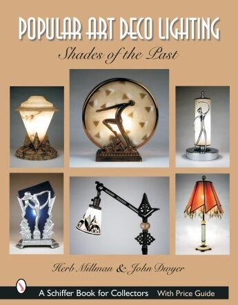 обложка книги Popular Art Deco Lighting: Shades of the Past книга Popular Art Deco Lighting: Shades of the Past, автор: Herb Millman, John Dwyer